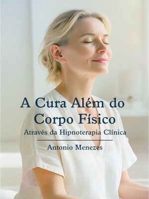 cover image of A cura além do corpo físico